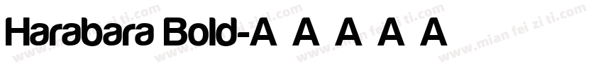 Harabara Bold字体转换